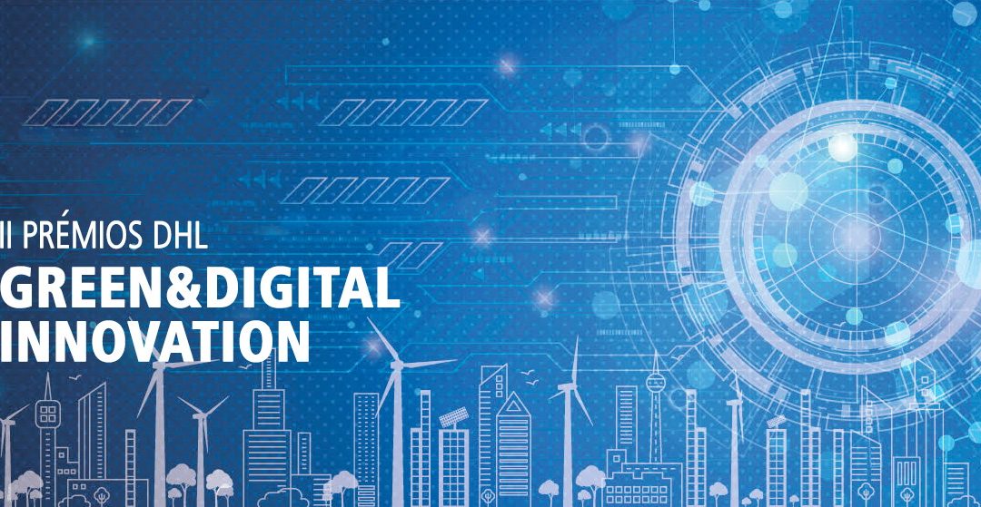 Ainda estão abertas as candidaturas para os Prémios DHL Green & Digital Innovation
