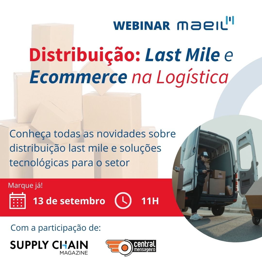 “Distribuição: Last Mile e Ecommerce na Logística” em debate no dia 13 de setembro
