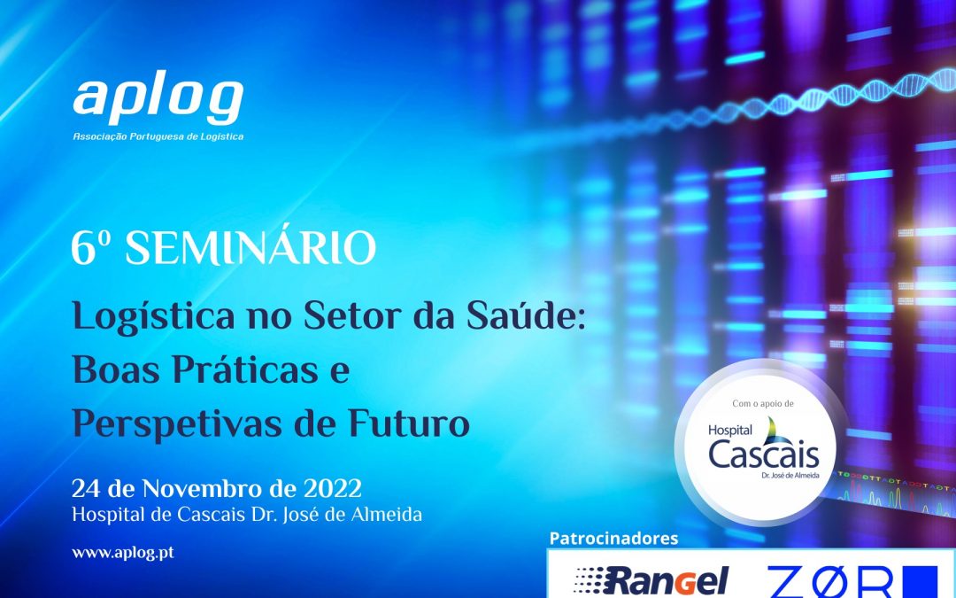 “Logística no Setor da Saúde: Boas Práticas e Perspetivas de Futuro”