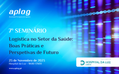 APLOG promove 7.º Seminário Logística no Setor da Saúde