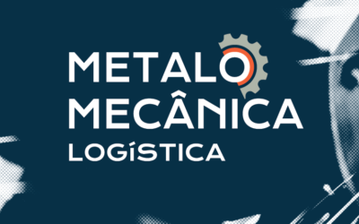 Metalomecânica Logística: a potencialidade da tecnologia num setor em crescimento