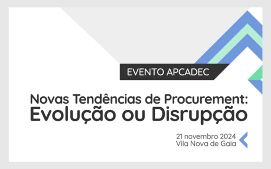 Evolução ou disrupção: APCADEC debate tendências de procurement