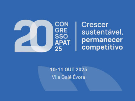 Congresso da APAT sob a égide da sustentabilidade e da competitividade