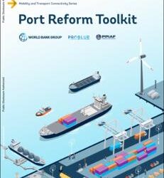 Banco Mundial lança 3.ª edição do Port Reform Toolkit para apoiar reformas portuárias globais