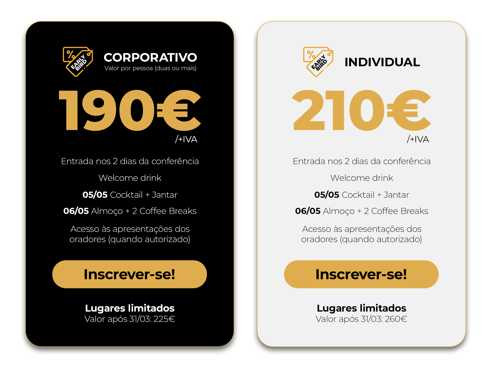 Aproveite o EARLY BIRD com 20% OFF! Válido até 31 de março.